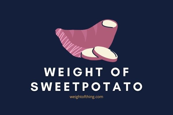 Weight of Sweet Potato (RAW and Cooked)