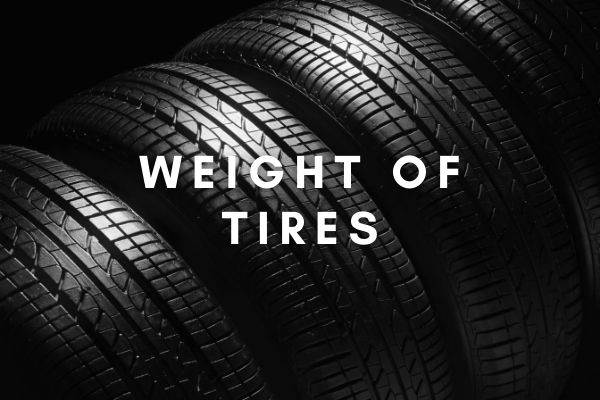 Weight of Tires