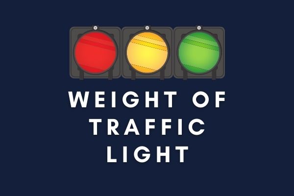 How Much Does A Traffic Light Really Weigh - f6xmvyz
