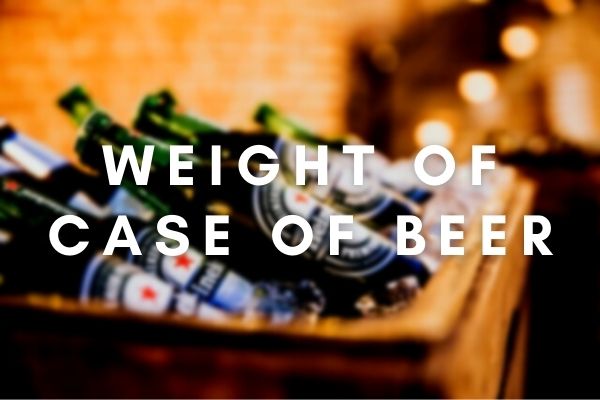 case-of-beer-weight-know-how-community