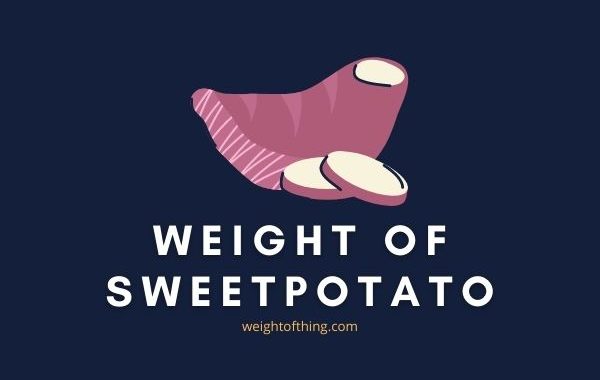 Weight of Sweet Potato