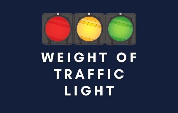 Weight of Traffic Light