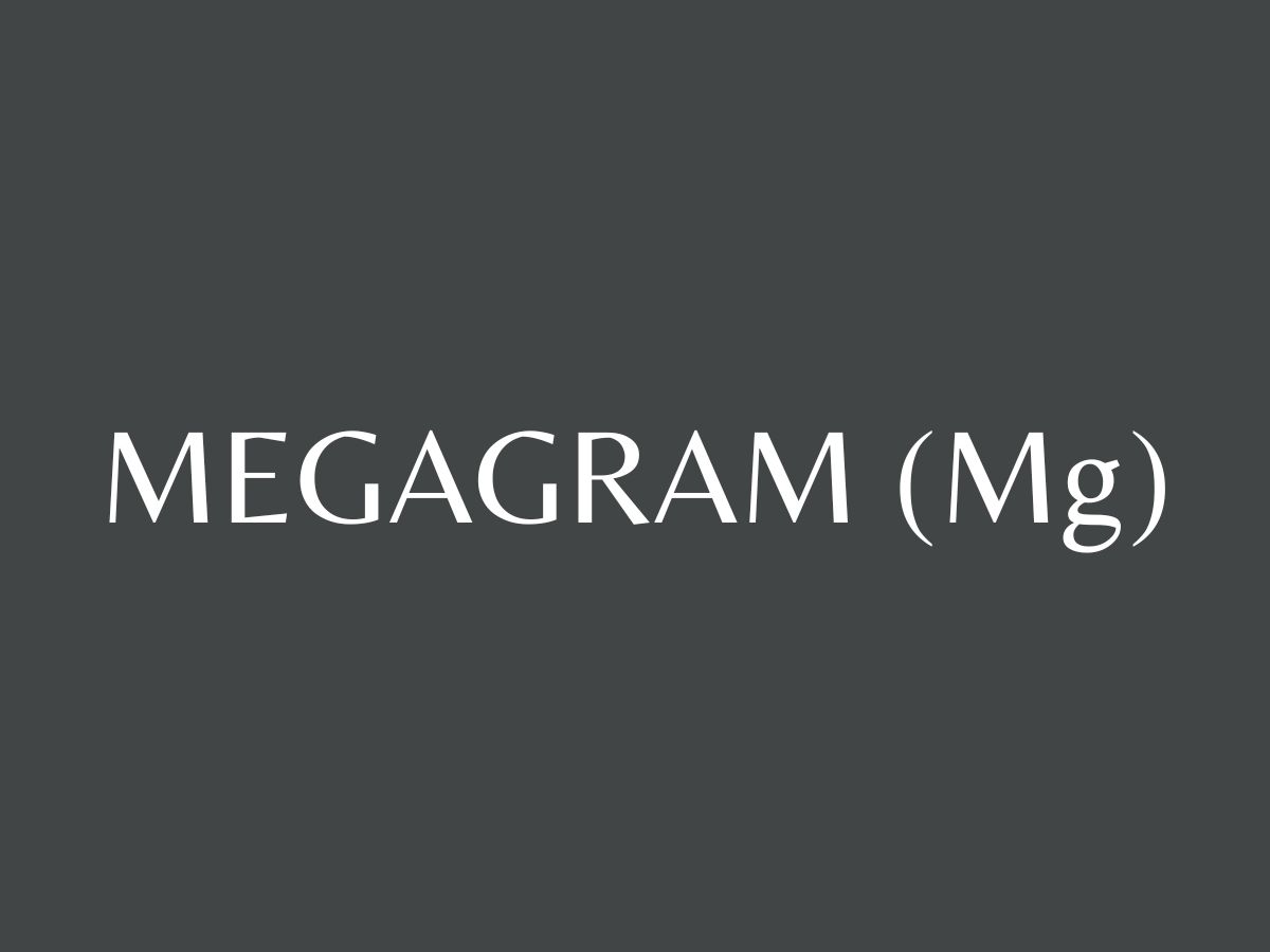 Megagrams